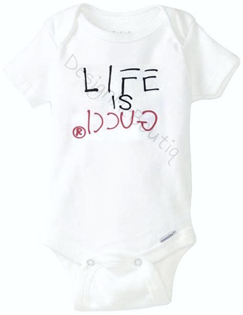 baby doll gucci outfit|life is gucci baby onesie.